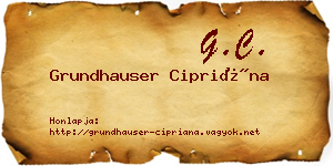 Grundhauser Cipriána névjegykártya